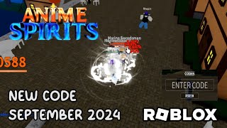 Roblox Anime Spirits New Code September 2024 [upl. by Fillbert974]