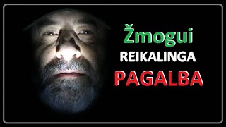 Žmogui reikalinga pagalba [upl. by Bobbi]