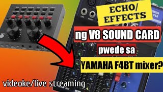 How to Connect V8 SOUND CARD SA YAMAHA F4BT mixer [upl. by Alvy]