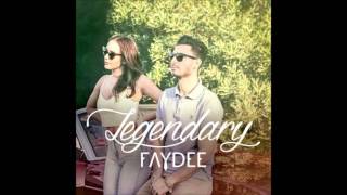 Faydee  Legendary Official Audio [upl. by Jacoba]