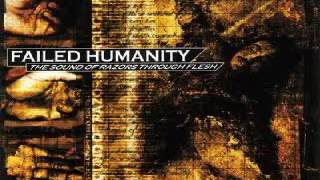 Failed Humanity  The Sound of Razors Through Flesh [upl. by Dall792]