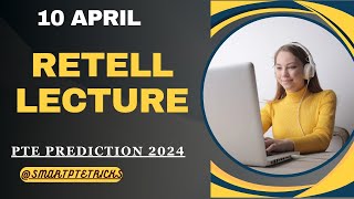 PTE Retell Lecture  April 2024  MOST REPEATED IN EXAMS PREDICTION [upl. by Nahtad]