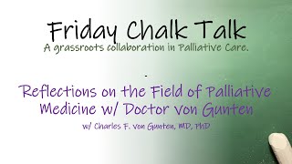 Reflections on the Field of Palliative Medicine w Doctor von Gunten [upl. by Theodoric]