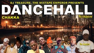 Dancehall Mix 2023 Raw Dancehall Songs 2023 │ CHAKKA Masicka Valiant Teejay Jquan │ DJ Treasure [upl. by Nnaasil]