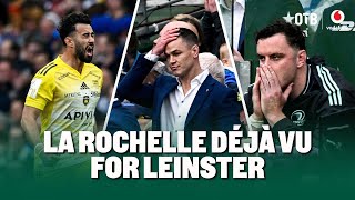 LA ROCHELLE SHATTER LEINSTER HEARTS  Ronan OGara Leo Cullen Donnacha Ryan Reaction [upl. by Cristine]