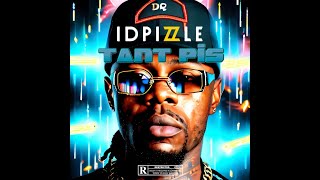 IDPizzle  TANT PIS Lyrics Video [upl. by Terrie]