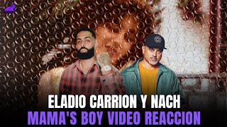 Mamas Boy Eladio Carrion ft Nach Video Reacción [upl. by Endora]