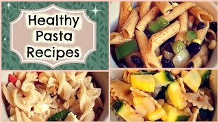 Healthy Pasta Recipes  Quick and Easy Vegetarian Pasta Recipes [upl. by Laurene]