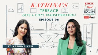 Katrina Kaif’s Terrace gets turned Into a Cozy Space by Gauri Khan  Dream Homes with Gauri Khan [upl. by Ruffi437]