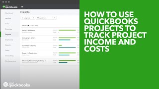 How to Use QuickBooks Projects to Track Project Income and Costs [upl. by Groves]