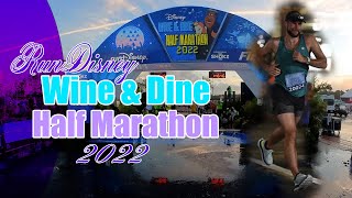 RunDisney Wine and Dine Half Marathon 2022 [upl. by Anayeek]