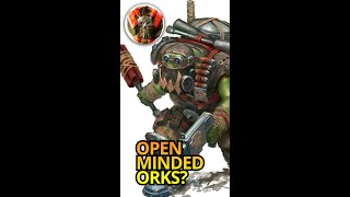 Who are the Most OpenMinded Orks shorts [upl. by Iden]