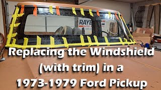 How to Replace the Windshield and weatherstripping with Trim in a 19731979 Ford F350 Pickup [upl. by Srini]