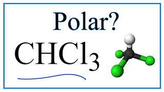 Is CHCl3 Polar or Nonpolar Trichloromethane or Chloroform [upl. by Meggie]