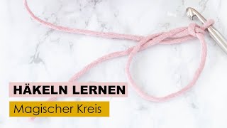 Häkeln lernen Teil 5  Magischer Ring [upl. by Anirpas33]