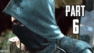 Thief Gameplay Walkthrough Part 6  Follow the Dead PS4 XBOX ONE [upl. by Anikram]