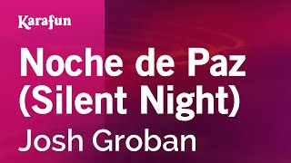 Noche de Paz Silent Night  Josh Groban  Versione Karaoke  KaraFun [upl. by Marline]