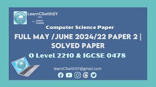 Full IGCSE 0478 O Level Computer Science 2210 MayJune 2024 22 Paper 2  Solved paper [upl. by Kore787]