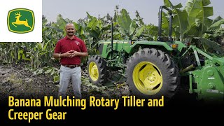 Creeper Gear and Banana Mulching Rotary Tiller  Tractor and Tarun  Hindi Ep 44 [upl. by Ientirb526]