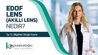 Op Dr Bilgehan Sezgin Asena  Edof Lens Akıllı Lens Nedir [upl. by Lev]