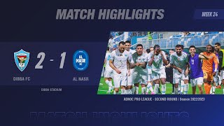 DIBBA FC دبا 21 النصر  دوري أدنوك للمحترفين – الجولة 24 [upl. by Iccir]