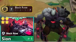 4 Star Sion⭐⭐⭐⭐7 Black Rose  TFT SET 13 [upl. by Onitram242]