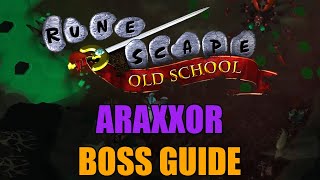 Araxxor Boss Guide  Old School RuneScape [upl. by Nnayd]