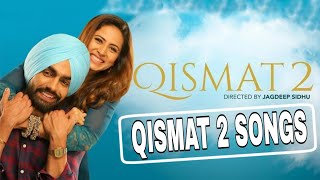 Qismat 2 all songs  qismat 2 jukebox  qismat 2 album  qismat 2 all songs in one  qismat 2 songs [upl. by Ramah]