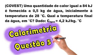 Física  Calorimetria  Questão 5  Prof Edson Dias [upl. by Franklyn]