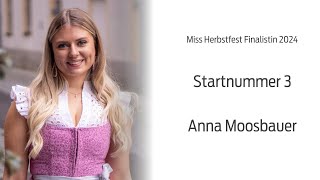 Miss Herbstfest Finalistin 2024 Anna Moosbauer Startnummer 3 [upl. by Lleynad]