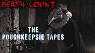 The Poughkeepsie Tapes 2007 DEATH COUNT [upl. by Ingaberg]