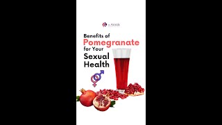 Benefits of Pomegranate for Your Sexual Health  Sexologist Deepak Arora [upl. by Pacifica]