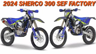 2024 SHERCO 300 SEF FACTORY WHATS NEW [upl. by Meghann]