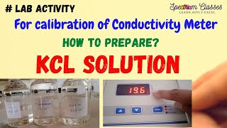 Standard KCl Solutions  How to prepare KCl solution for calibration of conductivity meter [upl. by Finnegan]