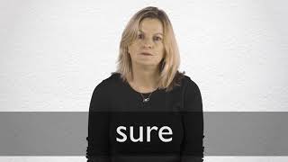 How to pronounce SURE in British English [upl. by Lander]