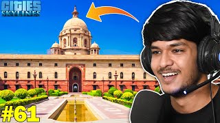 I BUILT RASHTRAPATI BHAVAN  CITIES SKYLINES GAMEPLAY 61 [upl. by Enrahs]