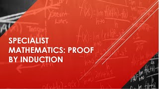 QCAA Specialist Mathematics Introduction to proof by Induction Part 2 [upl. by Namrac]