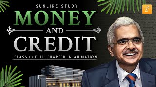 Money and Credit Class 10 Economics full chapter Animation  Class 10 Economics Chapter 3  CBSE [upl. by Bela]