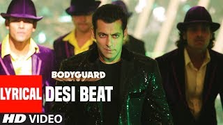 Desi Beat Song With Lyrics  Bodyguard  Salman Khan Kareena Kapoor [upl. by Gaspar]