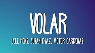 Lele Pons feat Susan Díaz amp Victor Cardenas  Volar Lyrics [upl. by Fremont]