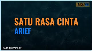 SATU RASA CINTA KARAOKE  ARIEF [upl. by Esyak]