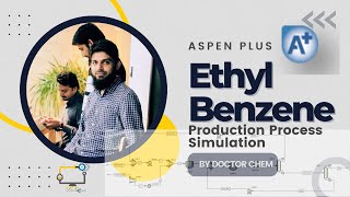 Simulation of Ethyl Benzene Production Process Using Aspen PLUS  Ethylbenzene Simulation [upl. by Esile]