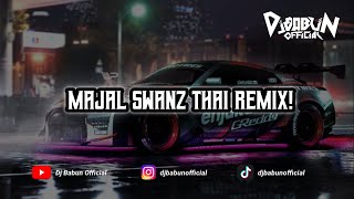 MAJAL SWANZ THAI REMIX [upl. by Poland]