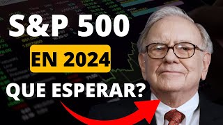 💥 Qué Esperar del SampP 500 en 2024 Qué hará la Bolsa en 2024 [upl. by Levina582]