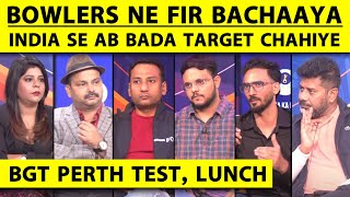 🔴BGT PERTH TEST LUNCH BUMRAH KA FIFER STARCHAZLEWOOD NE KIYA FRUSTRATE AUS 104 ALL OUT [upl. by Dnomaj]