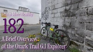 A brief Overview of the New Ozark Trail G1 Explorer  Less IS More Healthy 182 [upl. by Gnoy]