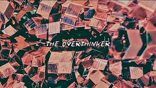 The Overthinker Official Lyric Video [upl. by Kellen850]