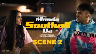 Munda Southall Da  Scene 2  Armaan Bedil  Tanu Grewal  Sukh Sanghera [upl. by Lorou]