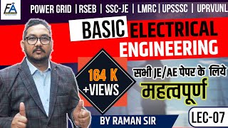 Lect07 Basic Electrical Engineering FOR POWER GRIDRSEB SSC JELMRCUPSSSC UPRVNL BY RAMAN SIR [upl. by Socram]