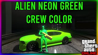 GTA 5  ALIEN NEON GREEN CREW COLOR Crew Color Update [upl. by Inahpets971]